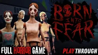 Born Into Fear - Full Horror Game - No Commentary - 1440p