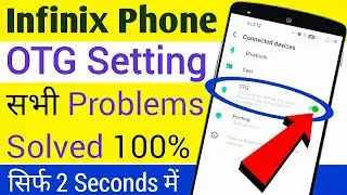OTG SETTING | How to fix otg Problem in infinix mobile | Infinix Phone me otg setting kaha hai