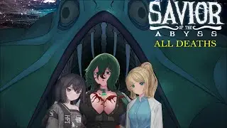 SAVIOR OF THE ABYSS - All Deaths