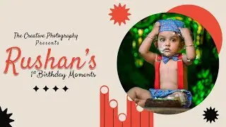 Rusan's 1st Birthday Moments || Cinematic Birthday Moments || The Creative Photography || 8100297762