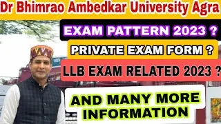 Agra university Latest update 2023||Exam pattern update||Latest Update||dbrau private form update