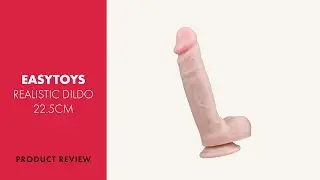EasyToys Realistic Dildo 22.5cm Review | PABO