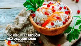 Reduce medidas, comiendo