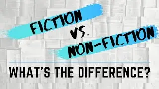 Fiction vs Nonfiction: What's the difference?