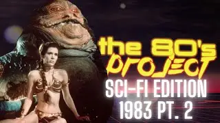 The '80s Project : Watching Every Sci-Fi Film of the 1980s - 1983 pt. 2