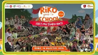 Keseruan Riko Goes to School OFFLINE - SDIT MUTIARA HATI