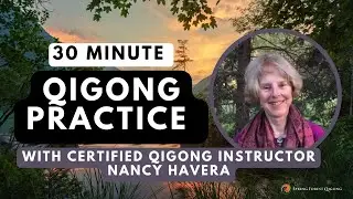 Spring Forest Qigong Everyday with Certified Qigong Instructor, Nancy Havera!