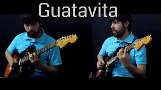Guatavita (Bambuco) / Francisco Cristancho - Guitarra Eléctrica