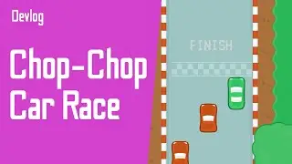 Chop-Chop Car Race