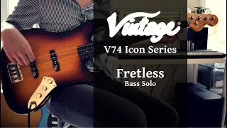 Vintage V74 Icon Series (Jaco Pastorius) - Fretless Bass Solo