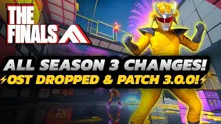 THE FINALS - NEW Season 3 OST Released! | TA Mode FORCED?! | + Patch 3.0 Summarized