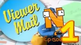 N’s Viewer Mail Time | S1E1: The Start of Something, I guess. [REUPLOADED]