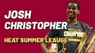 Josh Christopher Miami Heat NBA Summer League 2k25 Highlights | Primed for a breakout season!