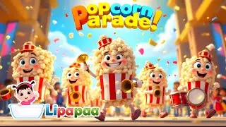 Popcorn Parade! 🍿🎺 | Fun Kids Marching Song by Lipapaa Rhymes