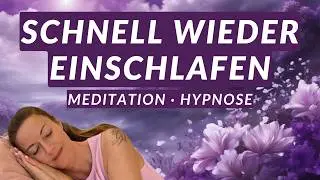 Meditation I Hypnose gegen Schlafprobleme 🌜Schnell wieder einschlafen bei Schlafstörungen