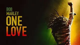 Bob Marley One Love Official Trailer 2024