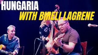 Hungaria with Bireli Lagrene