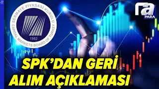 SPK'nın Geri Alım Açıklaması Sonrası Borsada Geri Alımlar Hızlanacak Mı? Tonguç Erbaş Değerlendirdi