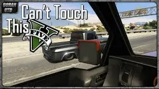 cant touch this gta 5!!!!!