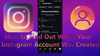 How To Find out When Your INSTAGRAM ACCOUNT Was Created | 2024