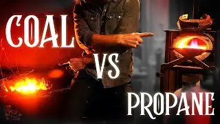Choose Your Forge: Coal VS Propane | Making a Propane Forge Perform Better