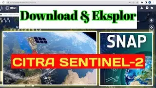 Download dan Eksplor Citra Sentinel 2 - Tutorial