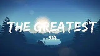 @sia - The Greatest (Lyrics) ft. Kendrick Lamar  | 20Min Loop Lyrics