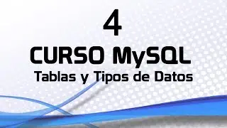 MySQL Course 4: Tables and Data Types