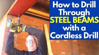 How to Drill Through Steel Beams with a Cordless Drill