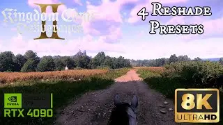 *8K* Kingdom Come Deliverance 2 My 4 favorite Reshade Presets RTX 4090 Max Settings Gameplay