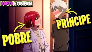 La Rechazaban por Pobre, pero el Príncipe se Enamoró| Resumen Anime