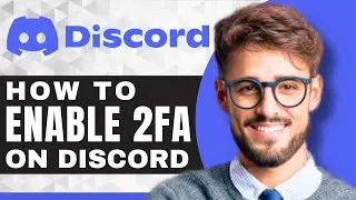 How to Enable 2FA on Discord | Discord For Beginners