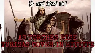 AS TORCHES RISE TURISAS cover in ancient hittite