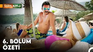 Güzel Köylü 6. Bölüm Özeti
