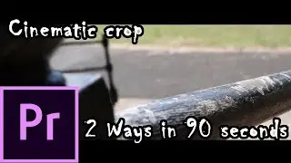 How to do Cinematic Crop in Adobe Premiere Pro