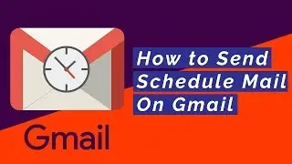 How to Send Schedule Mail in Gmail | No Extensions