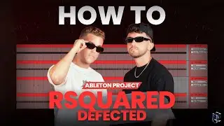 How To Make a Tech House Track Like RSquared (+ Ableton Template Project)