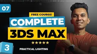 Mastering the Basics of 3ds max | Part 7 - Practical Lighting