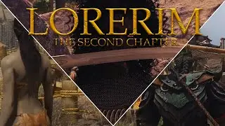 Skyforge Steel | 3,500+ Mods | Ultramodded Skyrim Playthrough | LoreRim 2.2.7