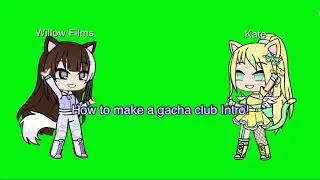 How I make my intros! (Gacha club) (KineMaster)