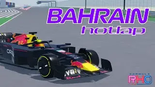 BAHRAIN Hot Lap - RHO Season 2