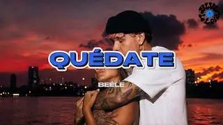 Beéle - quédate (Letra/Lyrics)