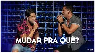 Edy Britto & Samuel - Mudar Pra Quê? | 