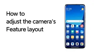 How to adjust the camera's Feature layout