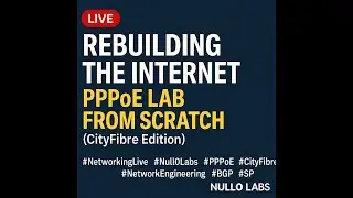 Rebuilding the Internet: PPPoE Lab Simulating CityFibre Edition