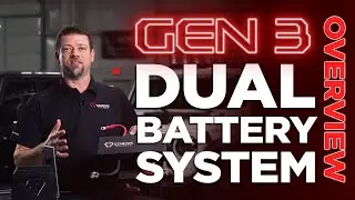 Gen 3 Dual Battery System Overview