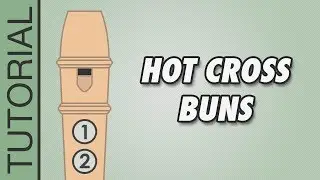 Hot Cross Buns - Recorder Tutorial 🎵 EASY Song