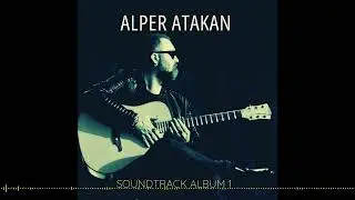 Alper Atakan - Macedon Party / Balkan Ninnisi Dizi Müzikleri (Soundtrack Album I) (2025)