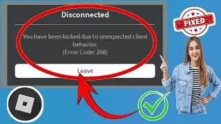 Как исправить ошибку 268 ROBLOX Kicked Due To Unexpected Client Behavior