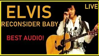 Elvis Presley - Reconsider Baby live 1976 full video (remastered sound)